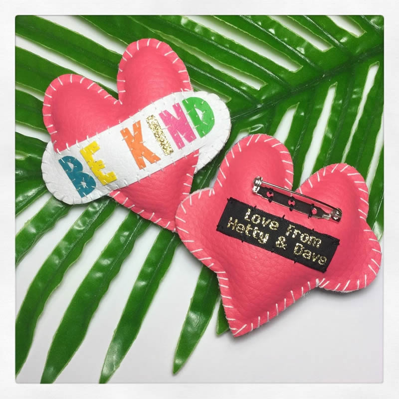 Be Kind Brooch - Love from Hetty and Dave