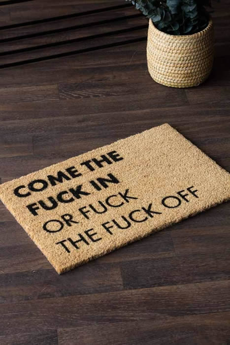 rockettstgeorge come the fuck in or fuck the fuck off doormat
